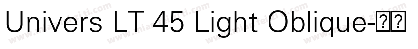 Univers LT 45 Light Oblique字体转换